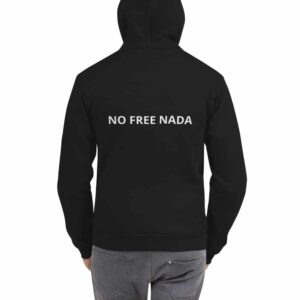 NO FREE NADA Hoodie